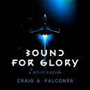 Bound For Glory Audiobook