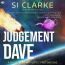 Judgement Dave: A tale of aPAWcalyptic proportions Audiobook