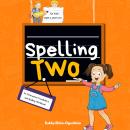 Spelling Two: An Interactive Vocabulary and Spelling Workbook for  6-Year-Olds (With AudioBook Lesso Audiobook