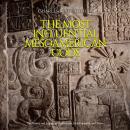 The Most Influential Mesoamerican Gods: The History and Legacy of Quetzalcoatl, Huitzilopochtli, and Audiobook