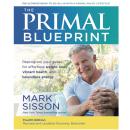 The New Primal Blueprint: Reprogram Your Genes for Effortless Weight Loss, Vibrant Health and Boundl Audiobook