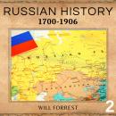 Russian History: 1700-1906 Audiobook