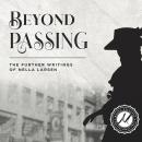 Beyond Passing: The Further Writings of Nella Larsen Audiobook