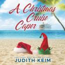 A Christmas Cruise Caper Audiobook