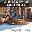A History of Australia: From Colonization to the Present Day