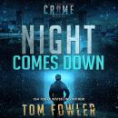 Night Comes Down: A C.T. Ferguson Crime Novel Audiobook