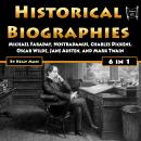 Historical Biographies: Michael Faraday, Nostradamus, Charles Dickens, Oscar Wilde, Jane Austen, and Audiobook