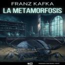 [Spanish] - La metamorfosis Audiobook
