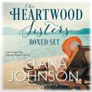 The Heartwood Sisters Boxed Set: Clean Romance Collection Audiobook