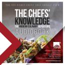 The Chefs' Knowledge: The Modern Culinary Repertoire Audiobook