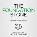 The Foundation Stone: Expanded Edition Lecture Audiobook