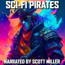 Sci-Fi Pirates - 5 Science Fiction Short Stories Audiobook