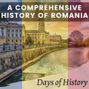 A Comprehensive History of Romania: From Ancient Times to the Present Day Audiobook