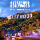 A Foray Into Hollywood Audiobook