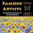 Famous Artists: Art Movements, Renaissance, and Age of Enlightenment Audiobook