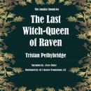 The Last Witch-Queen of Raven Audiobook