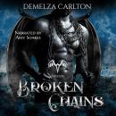 Broken Chains: A Paranormal Protector Tale Audiobook