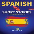 [Spanish] - Spanish Short Stories For Intermediate Level: 20 Easy Spanish Short Stories For Intermed Audiobook