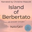 Island of Berbertato: A Short Story Audiobook