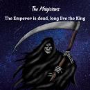 The Emperor is dead, long live the King Audiobook