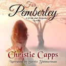 For Pemberley: A Pride & Prejudice Novella Audiobook