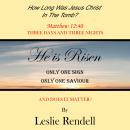 How Long Was Jesus Christ in the Tomb: Three Days and Three Nights by ...