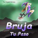 [Spanish] - Bruja tu Paso: Cenas de papel Estaño y Misterios de Montaña Audiobook