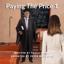 Paying the Price 1: Mothers and Daughters are Spanked and Caned by the Tutor Audiobook