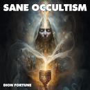 Sane Occultism Audiobook