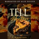 Tell No Pies (Life of Pies, #11): A Husband Minces His Words Audiobook