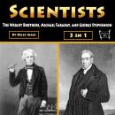 Scientists: The Wright Brothers, Michael Faraday, and George Stephenson Audiobook