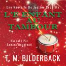 [French] - L’enfant Au Tambour - Une Nouvelle De Justice Security Audiobook
