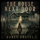 Cover of The House Next Door: A Ghost Story