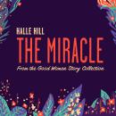 The Miracle: A Good Women Story Audiobook