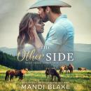 The Other Side: A Christian Cowboy Romance Audiobook