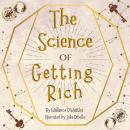 The Science of Getting Rich: The Original Classic Audiobook