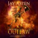 Outlaw: An Epic Fantasy Adventure Romance Audiobook