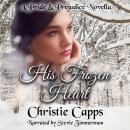 His Frozen Heart: A Pride & Prejudice Novella Audiobook
