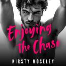 Enjoying the Chase Audiobook