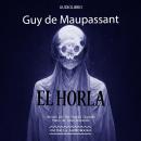 [Spanish] - El Horla Audiobook