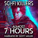 Sci-Fi Killers - 14 Killer Science Fiction Short Stories by Philip K. Dick, Robert Silverberg, Harry Audiobook