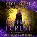 Desperate Forest: A YA Fairytale Romance Audiobook