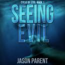 Seeing Evil Audiobook