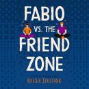 Fabio vs. the Friend Zone Audiobook