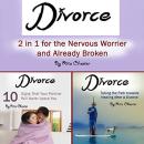 Divorce: 2 in 1 for the Nervous Worrier and the Already Broken Audiobook