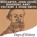 Descartes,  John Locke, Rousseau, Kant, Voltaire, and Adam Smith: A Comprehensive History of the Enl Audiobook