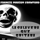 [Spanish] - La calavera que gritaba Audiobook