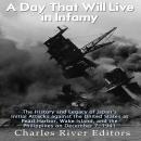 A Day That Will Live in Infamy: The History and Legacy of Japan’s Initial Attacks against the United Audiobook