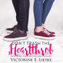 Don't Trash the Heartthrob Audiobook