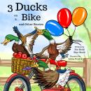 3 Ducks on a Bike and Other Stories Audiobook